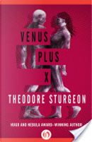 Venus Plus X by Theodore Sturgeon