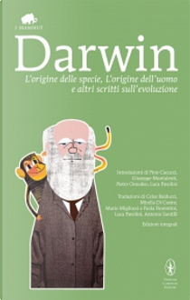 L'origine delle specie, L'origine dell'uomo e altri scritti sull'evoluzione by Charles Darwin