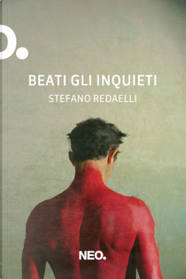 Beati gli inquieti by Stefano Redaelli