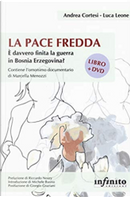 La pace fredda by Andrea Cortesi, Luca Leone