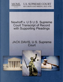 Newhoff V. U S U.S. Supreme Court Transcript of Record with Supporting Pleadings by Jack Davis