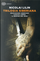 Trilogia siberiana by Nicolai Lilin
