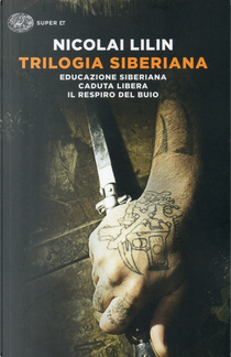 Trilogia siberiana by Nicolai Lilin