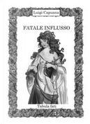 Fatale influsso by  Luigi Capuana