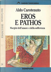 Eros e pathos by Aldo Carotenuto