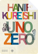 Uno zero by Hanif Kureishi