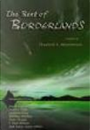 Best of the Borderlands by Bentley Little, Charles L. Grant, F. Paul Wilson, Joe R. Lansdale, John R. Platt, Poppy Z. Brite, Ramsey Campbell, Stephen King, Whitley Strieber