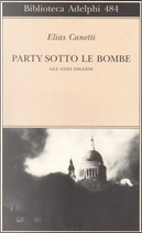Party sotto le bombe by Elias Canetti