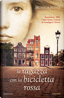 La ragazza con la bicicletta rossa by Monica Hesse