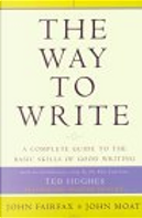 The Way to Write by John Fairfax, John Moat