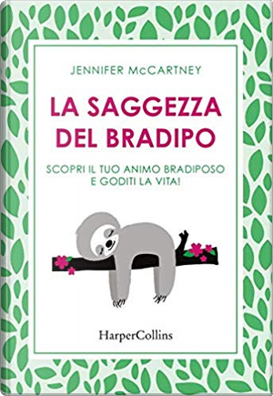 La saggezza del bradipo by Jennifer McCartney