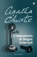 L'Assassinio di Roger Ackroyd by Agatha Christie