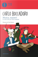 Musica, maestri! Le sette note per sette musicisti by Carlo Boccadoro