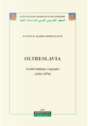 Oltreslavia by Angelo Maria Ripellino