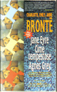 Jane Eyre - Cime tempestose - Agnes Grey by Anne Brontë, Charlotte Brontë, Emily Brontë