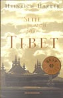 Sette anni nel Tibet by Heinrich Harrer
