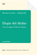 Elogio del diritto by Massimo Cacciari, Natalino Irti