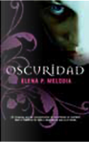 Oscuridad by Elena P. Melodia