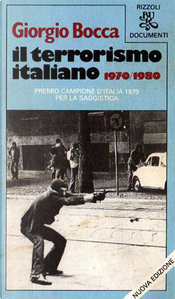 Il terrorismo italiano 1970-1980 by Giorgio Bocca