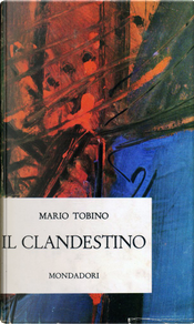 Il clandestino by Mario Tobino