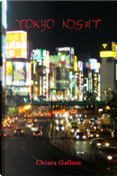 Tokyo Night by Chiara Gallese