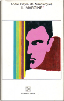 Il margine by André Pieyre de Mandiargues