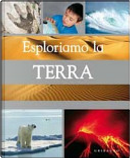 Esploriamo la terra by Jen Green