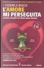 L'amore mi perseguita by Federica Bosco