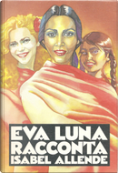Eva Luna racconta by Isabel Allende