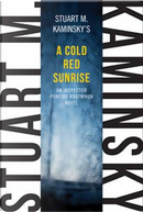 A Cold Red Sunrise by Stuart M. Kaminsky
