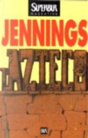 L'azteco by Gary Jennings