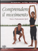 Comprendere il movimento. Per le Scuole superiori by P. Luigi Del Nista