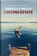 L'ultima estate by Benedict Wells