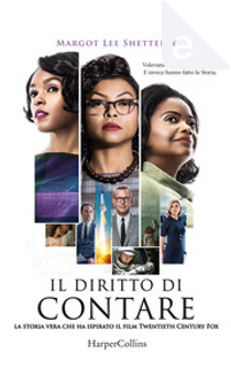 Il diritto di contare by Margot Lee Shetterly