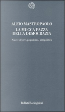 La mucca pazza della democrazia by Alfio Mastropaolo