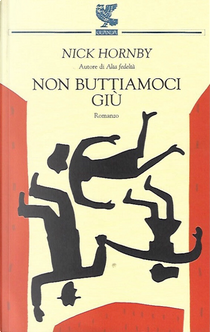 Non buttiamoci giù by Nick Hornby