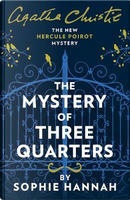The Mystery of Three Quarters by Sophie Hannah