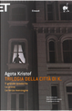 Trilogia della città di K. by Agota Kristof