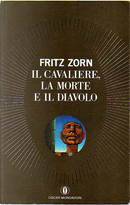 Il cavaliere,la morte,il diavolo by Fritz Zorn