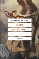 Elogio dell'Occidente by Franco La Cecla