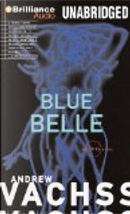 Blue Belle by Andrew Vachss