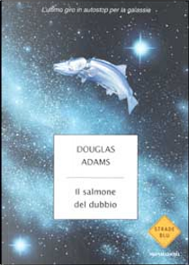 Il salmone del dubbio by Douglas Adams
