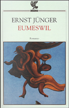 Eumeswil by Ernst Jünger, Guanda (Narratori della Fenice), Paperback