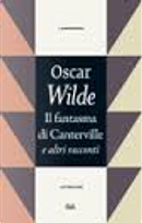 Il fantasma di Canterville e altri racconti by Oscar Wilde
