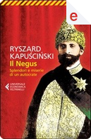 Il negus by Ryszard Kapuscinski