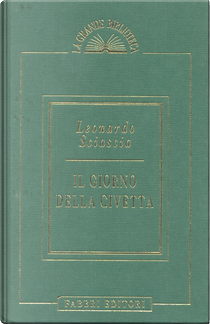 Il giorno della civetta by Leonardo Sciascia