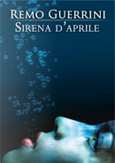 Sirena d'aprile by Remo Guerrini