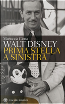 Walt Disney by Mariuccia Ciotta