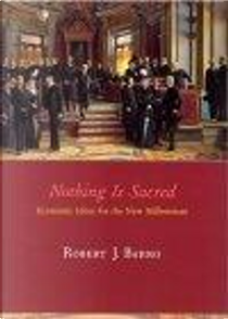 Nothing is Sacred by Robert J. Barro