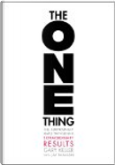 The One Thing by Gary Keller, Jay Papasan